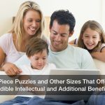 300 Piece Puzzles and Other Sizes That Offer Incredible Intellectual and Additional Benefits