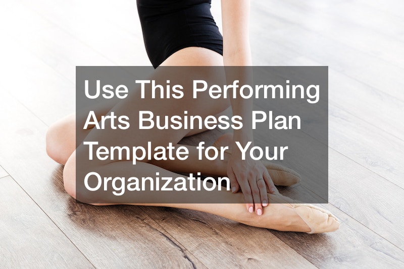 Use This Performing Arts Business Plan Template for Your Organization